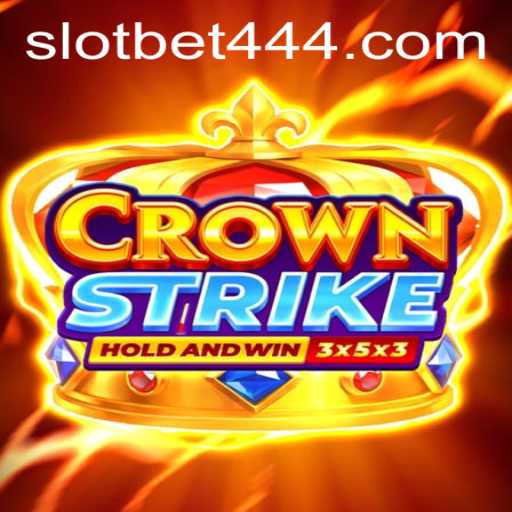 Exploring Crownstrike: New Heights of Gaming with Bet444 Slot App