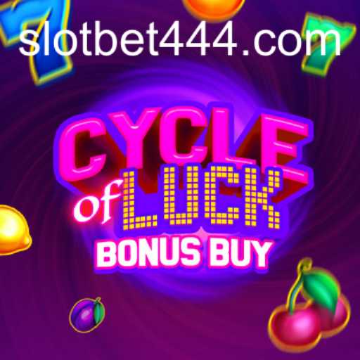 Cycle of Luck Bonus Buy: A Deep Dive into Bet444 Slot App's Exciting Game