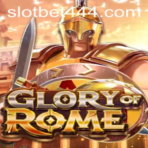 Exploring GloryofRome: A Thrilling Experience with Bet444 Slot App
